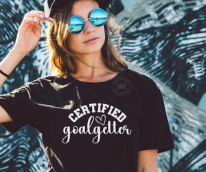 Certified Goal Getter, Women's T-Shirt