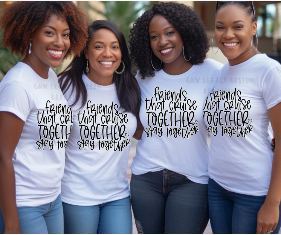 Friends That Cruise Together, Women's T-Shirt