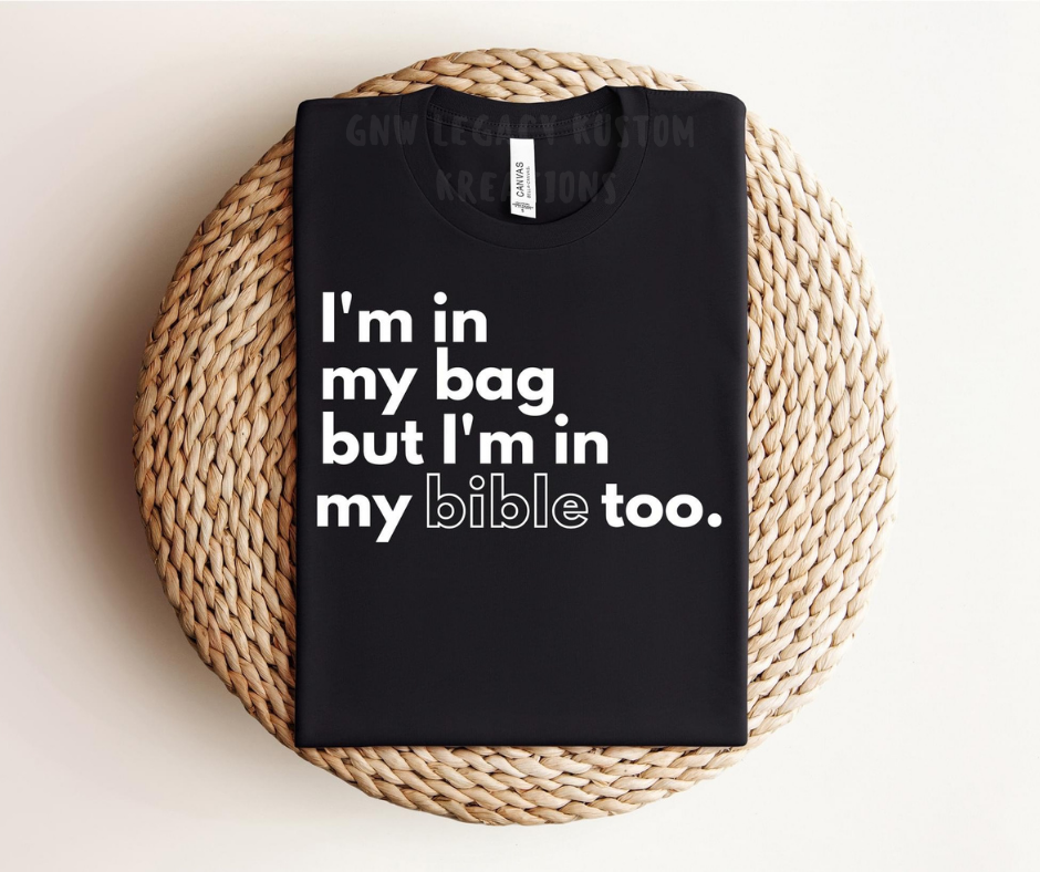 In My Bag And Bible, Women's T-Shirt (White Print)