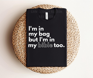 In My Bag And Bible, Women's T-Shirt (White Print)