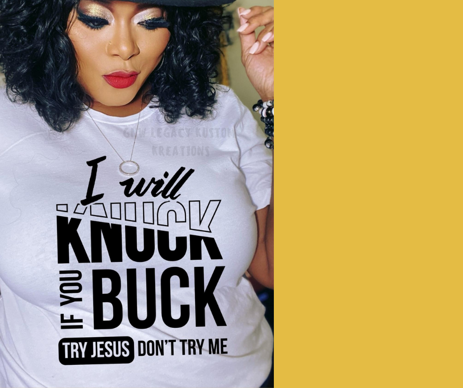 Knuck Buck Don't Try Me (Black Print), Women's T-Shirt