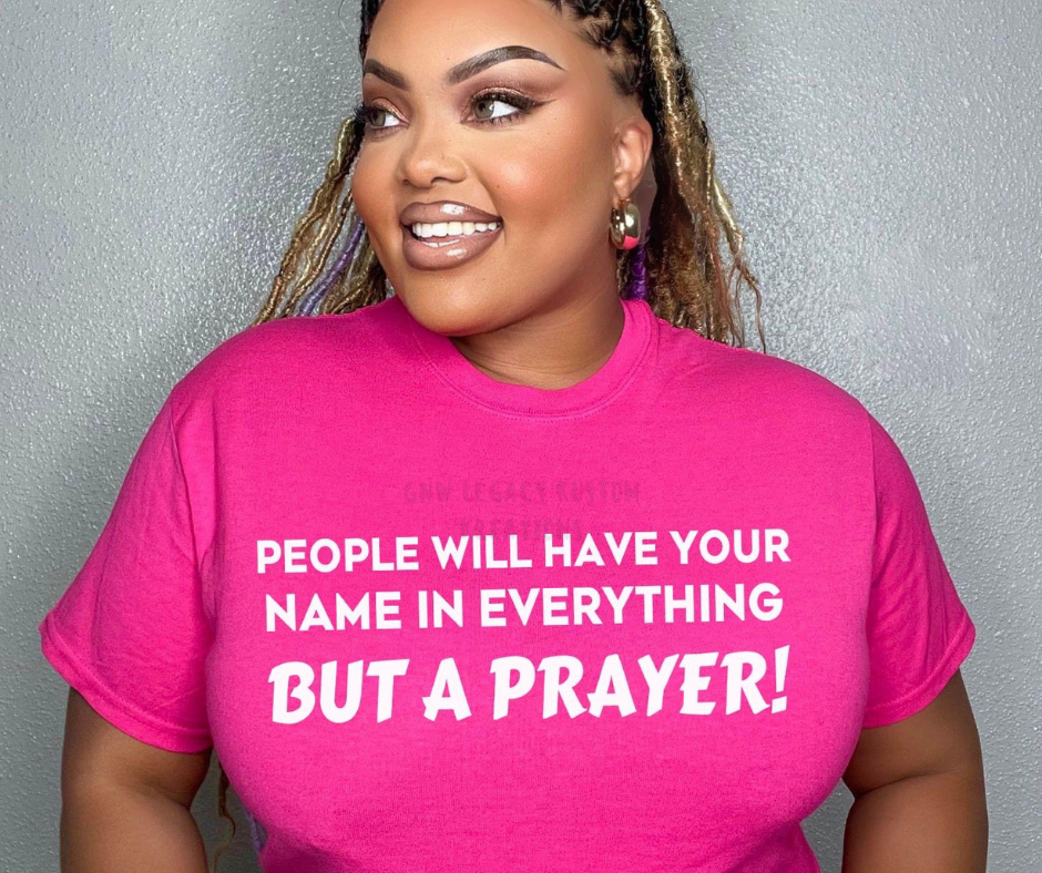 People Will Have Your Name, Women's T-Shirt