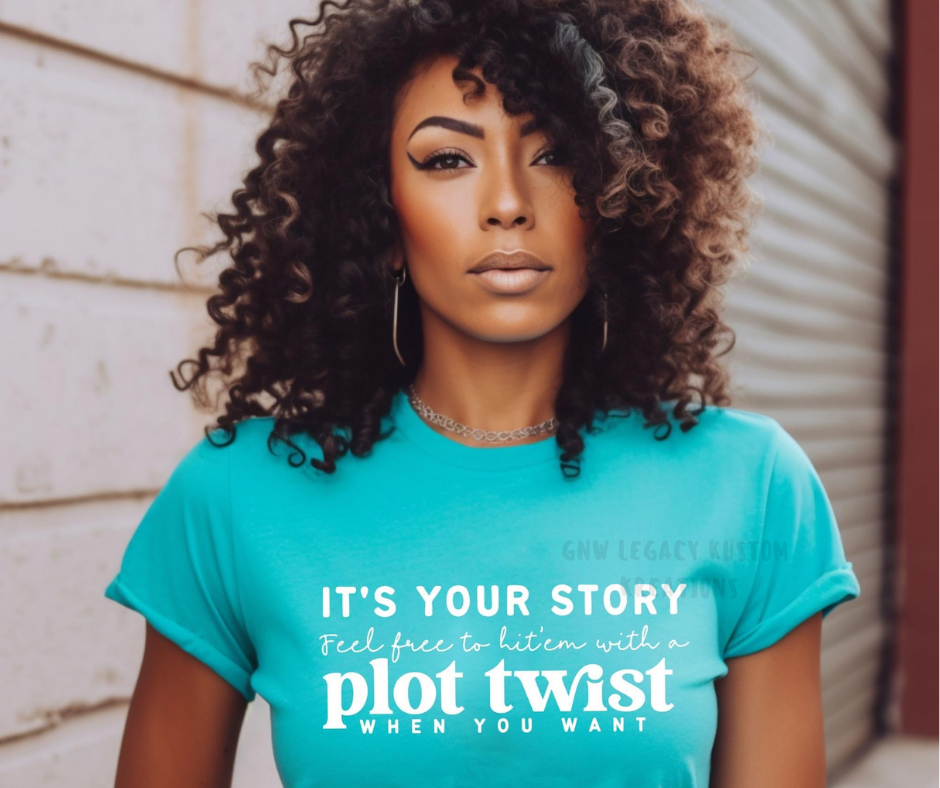 Plot Twist Your Story, Women's T-Shirt