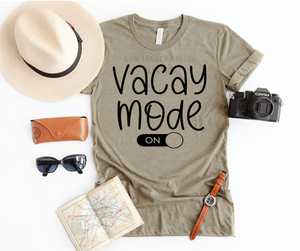 Vacay Mode On, Women's T-Shirt