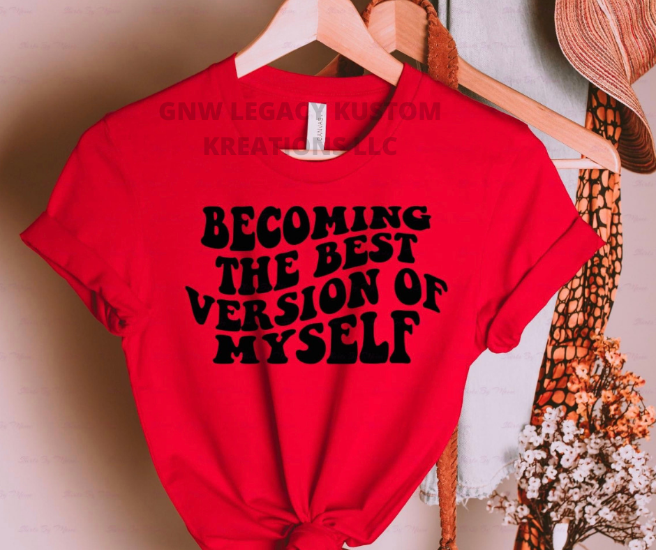 Becoming The Best Version Of Yourself, Women's T-Shirt